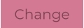 Change